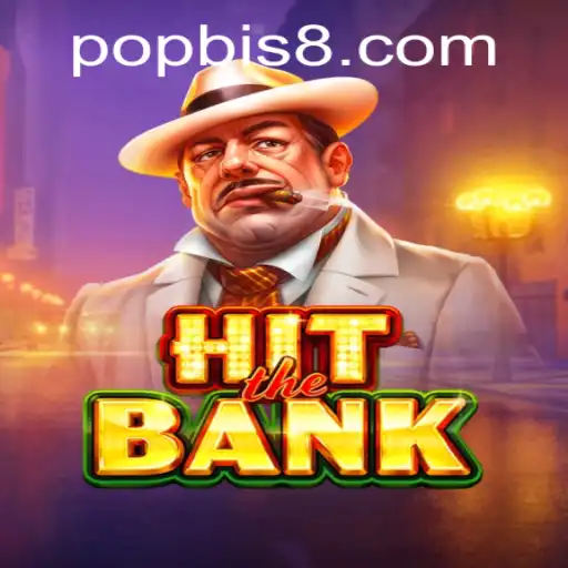 Master the Thrills of HitTheBank: A Dive into POPBIS Dynamics