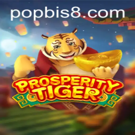 Unveiling ProsperityTiger: A New Gaming Revolution with POPBIS
